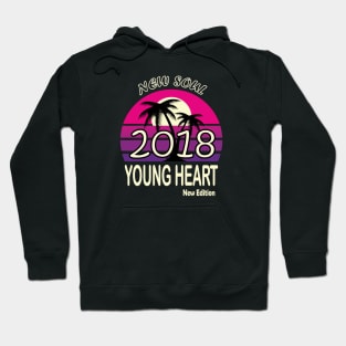 2018 Birthday Gift New Soul Young Heart Hoodie